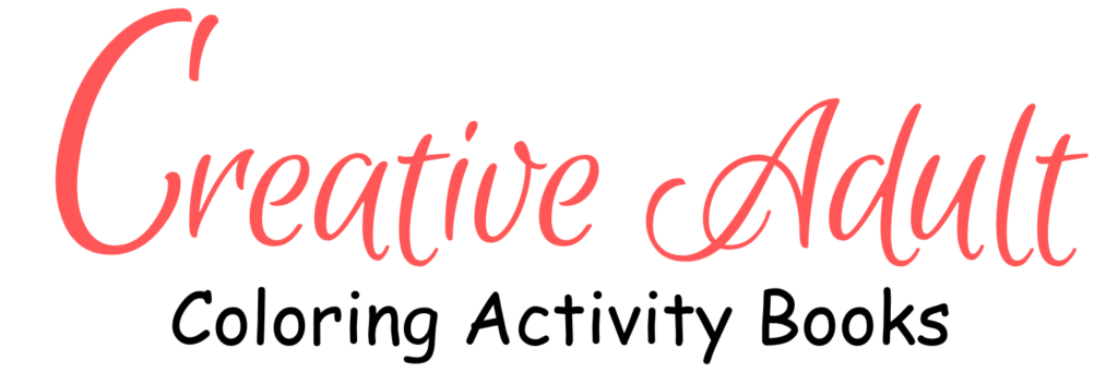 Creative Adult Coloring Activity Books
